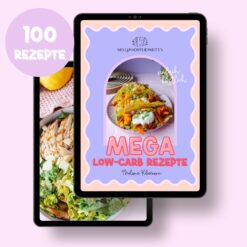 100 Low-Carb Rezepte E-Book @mellyskoestlichkeiten